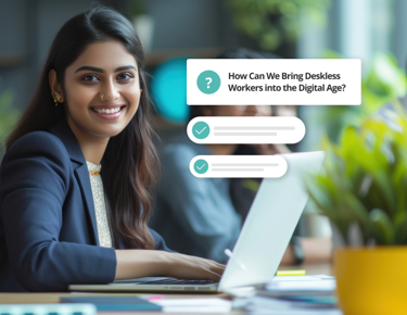 Employee reviewing how to bring deskless workers into the digital age